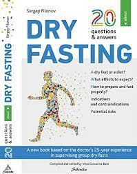 Dr Sergey Filonov - 20 Questions & Answers About Dry Fasting