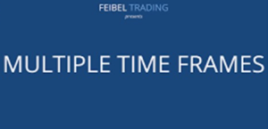 Feibel Trading - Multiple Time Frames