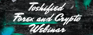 Forex & Crypto Webinars Toshified