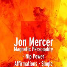 Jon Mercer - Magnetic Personality