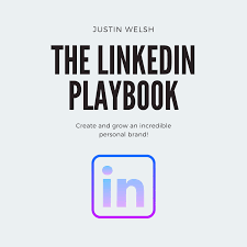 Justin Welsh – The Linkedin Playbook