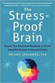 Melanie Greenberg PhD - The Stress-Proof Brain