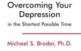 Michael S. Broder Ph.D - Overcoming Your Depression