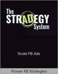 Proven FB Strategies - Scale FB Ads+Products that Scale+2 Bonuses