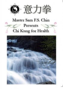 Sam F.S. Chin - Chi Kung for Health