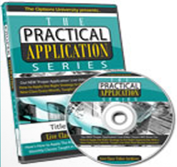 Options University – Practical Application Classes (Nov08 – Nov09)