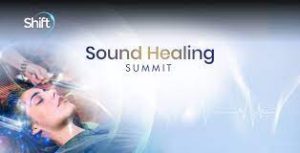 Shift Network - Sound Healing Summit 2022