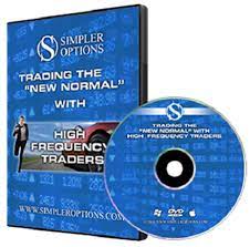 Simpler Options - Trading the 'New Normal' with High Frequency Traders