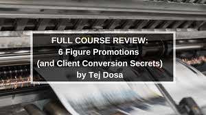 Tej Dosa – 6 Figure Promotions And Client Conversion Secrets
