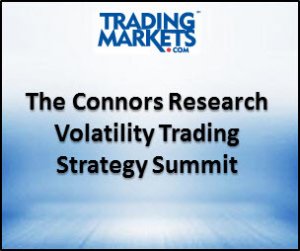 Trading Markets - The Connors Research Volatility Trading Strategy Summit