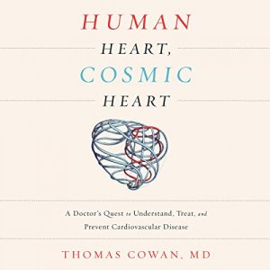 Thomas Cowan - Human Heart, Cosmic Heart