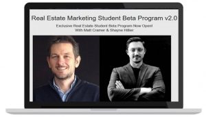 Shayne Hillier & Matt Cramer - Real Estate Marketing Student Beta Program 2.0