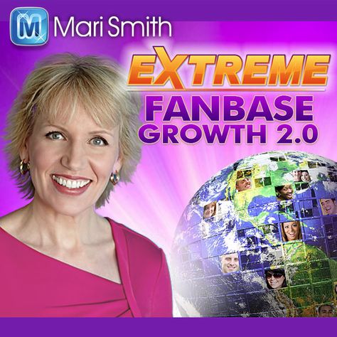 Mari Smith – Extreme Fanbase Growth 2.0