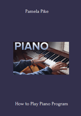 59 - How to Play Piano - Pamela Pike Available