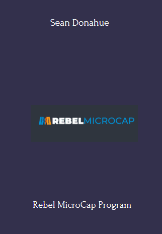 129 - Rebel MicroCap Program - Sean Donahue Available