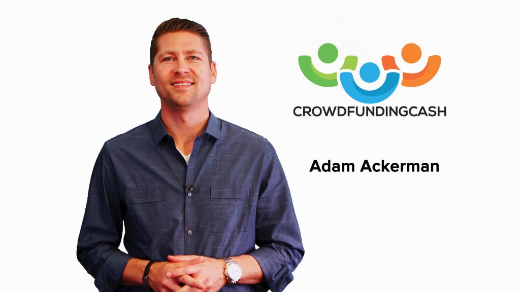Adam Ackerman – Crowdfunding Cash