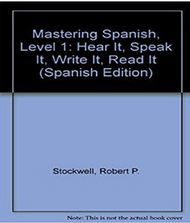 Barron's Mastering - Spanish : Hear It, Speak It, Write If, Read It