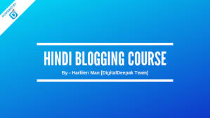 Harliien Man - Hindi Blogging Course
