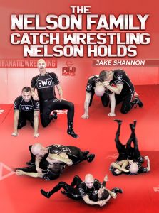 Jake Shannon - The Nelson Family: Catch Wrestling Nelson Holds