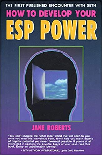 Jane Roberts - Seth - How to Develop Your ESP Power