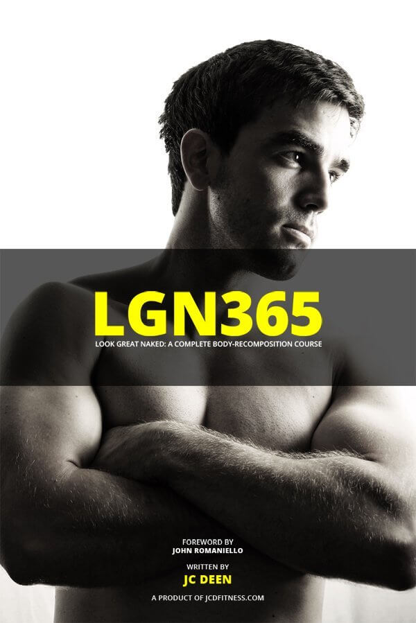 JC Deen - LGN365 - Look Great Naked: A Complete Body - Recomposition Course