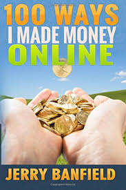 Jerry Banfield with EDUfyre - 100 Ways I Made Money Online