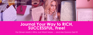 Katrina Ruth Programs – Journal Your Way to Rich, Successful, Free