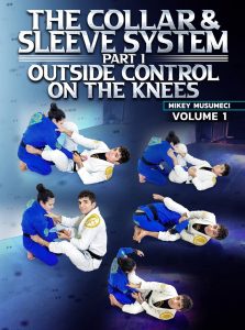 Mikey Musumeci - The Collar and Sleeve System Part 1: Outside Control On The Knees