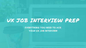 Sarah Doody –  UX Job Interview Prep In A Weekend
